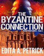 The Byzantine Connection (Peacetaker Series Book 3) - Book Cover