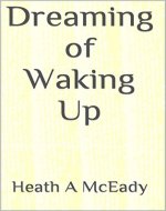 Dreaming of Waking Up - Book Cover