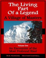 The Living Part of a Legend - Vol. 1 - An Encounter of the Most Profound Kind - Book Cover