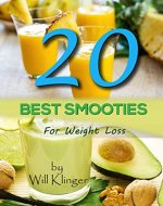 20 Best Smoothies For Weight Loss - Book Cover