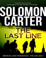The Last Line: Betrayal and Vengeance (The Last Line - Conspiracy Thriller Series Book 1) - Book Cover