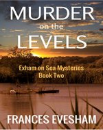 Murder on the Levels: An Exham on Sea Mystery (Exham on Sea Mysteries Book 2) - Book Cover