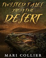 Twisted Tales from the Desert - Book Cover