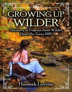Growing Up Wilder: The diary of Virginia Anne WIlder - Book Cover