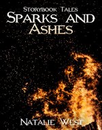 Sparks and Ashes (Storybook Tales 1) - Book Cover