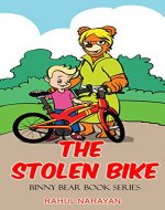 The Stolen bike (Binny Bear Book Series 3) - Book Cover