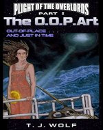 The OOPArt (Plight of the Overlords Book 1) - Book Cover