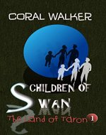 Children of Swan: The Land of Taron, Vol 1 - Book Cover