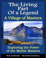 The Living Part of a Legend - Exploring the Power of the Mystic Masters - Book Cover