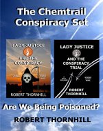 The Chemtrail Conspiracy Set (Lady Justice Book 22) - Book Cover
