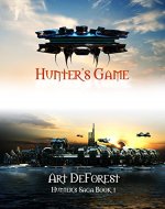 Hunter's Game: A Military Science Fiction Thriller (Hunter's Saga Book 1) - Book Cover