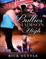 Bullies of Madison High - Book Cover