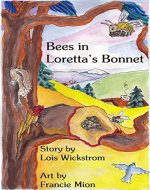 Bees in Loretta's Bonnet (Loretta's Insects Book 2) - Book Cover
