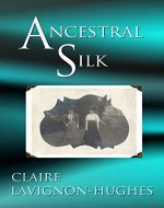 Ancestral Silk - Book Cover