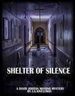 Shelter of Silence: A David Jordan Missing Mystery - Book Cover