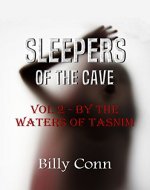 SLEEPERS OF THE CAVE:  Vol 2 - By The Waters of Tasnim - Book Cover