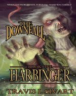 Harbinger: The Downfall - Book One - Book Cover