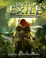 Into Exile: Teutevar Saga Book 0 - Book Cover