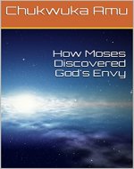 How Moses Discovered God's Envy - Book Cover