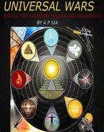 Universal Wars (Battle for Valetissi Midiva and Incursatio Book 1) - Book Cover