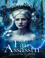 My Fair Assassin: Allies Of The Fae Realm Fated Mates Romance (Paranormal Misfits Book 1) - Book Cover