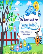 Childrens Book - The Birds and the Water Puddle - Book Cover