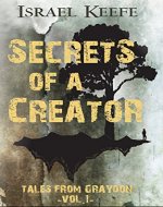 Secrets of a Creator: Tales From Graydon Vol. 1 - Book Cover
