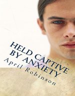 Held Captive by Anxiety - Book Cover