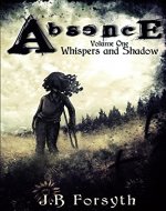 Absence: Whispers and Shadow - Book Cover