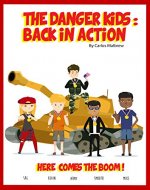 The DANGER! Kids: Back in Action - Book Cover