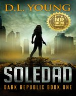 Soledad: Dark Republic Book One - Book Cover