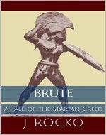 Brute: A Tale of the Spartan Creed - Book Cover