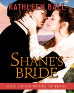 Shane's Bride (Mail Order Brides of Texas Book 3)