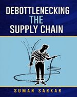Debottlenecking the Supply Chain - Book Cover
