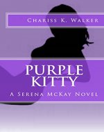 Purple Kitty: A Serena McKay Novel - Book Cover
