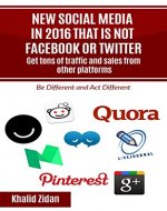 Social Media Strategy: New Social Network Platforms in 2016: Get tons of traffic and sales that marketers do not know about yet (Social Media, Social Network) - Book Cover
