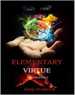 Elementary Virtue: The Prophecy - Book Cover