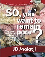 So, you want to remain poor? - Book Cover