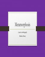 Metamorphosis: A poetry autobiography - Book Cover