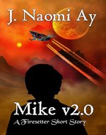 Mike v2.0: A Firesetter Short Story - Book Cover