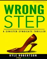 Wrong Step (Urban Fiction): A Sinister Syndicate Thriller - Book Cover