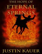 The Hope of Eternal Springs: Book Two Of The Road Back to Effulgia Trilogy - Book Cover