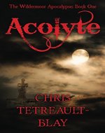 Acolyte (The Wildermoor Apocalypse Book 1) - Book Cover