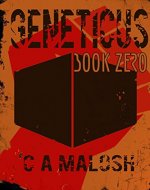 Geneticus Book Zero (Geneticus Series 1) - Book Cover