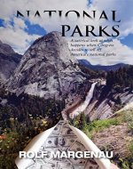 National Parks: What happens, in the near future, when Congress plans to bail out a bankrupt America by selling the national parks to the highest bidders - Book Cover