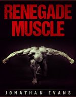 Renegade Muscle - Book Cover