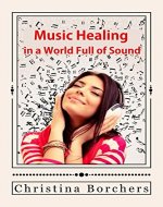 Music Healing in a World Full of Sound - Book Cover