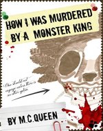How I Was Murdered By a Monster King (How I Was Murdered By a Fox Monster Book 2) - Book Cover