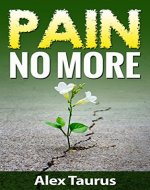 Pain No More: Fast & Easy Self Healing Methods - Book Cover