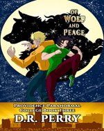 Of Wolf and Peace: Providence Paranormal College Book Three - Book Cover